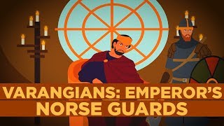Varangians - Elite Bodyguards of the Byzantine Emperors