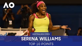Serena Williams' Top 10 Points | Australian Open