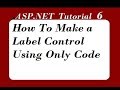 Make Label Control Using Only Code in ASP.NET