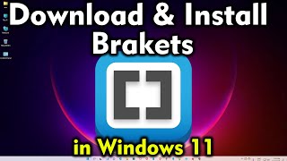 How to Download \u0026 Install Brackets Text Editor In Windows 11