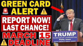 🚨 Last Chance March 15 – Green Card Holders Must Report NOW 🛂
