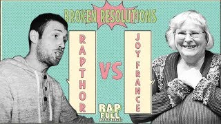 JOY FRANCE VS RAPTHOR | RAP IS FULL | #BrokenResolutions