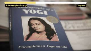 Autobiography Of A Yogi Audiobook Chapter 4