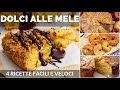 DOLCI CON LE MELE VELOCI: 4 RICETTE FACILI E SFIZIOSE