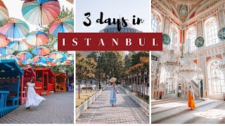 3 days in Istanbul | Best things to do in Istanbul