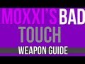 Borderlands 2 Weapons Guide : Miss Moxxi's Bad Touch