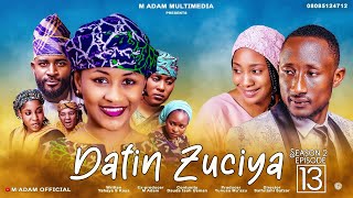 DAFIN ZUCIYA SEASON 2 ÉPISODE 13