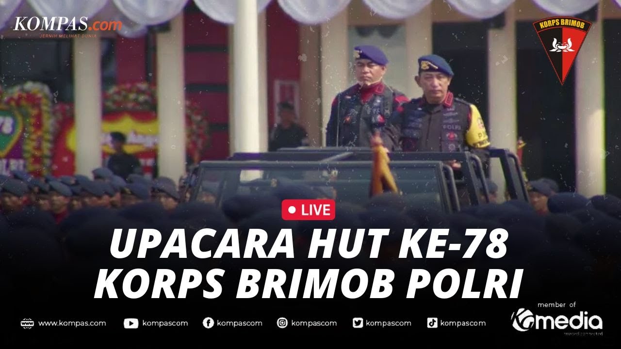 🔴LIVE - Upacara HUT Ke-78 Korps Brimob Polri - YouTube