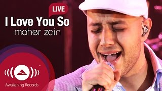 Maher Zain - I Love You So | Awakening Live At The London Apollo