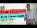 05 - Wrapper Classes (class Integer, class Byte, class Double), Boxing & Unboxing in Java