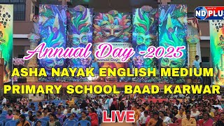 Annual Day- 2025#LIVE # |Part -2 /Karwar/Asha Nayak English Medium Primary School Baad, Karwar