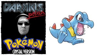 Darkkis pelaa - Pokémon Crystal #1