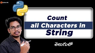 To Count all Characters within the Python String | Python Interview Questions