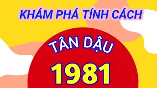 TÍNH CÁCH NGƯỜI TUỔI TÂN DẬU 1981 CÓ GÌ ĐẶC BIỆT ẢNH HƯỞNG TỚI  SỰ NGHIỆP RA SAO