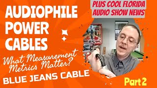 Demystifying Audiophile Power Cables with Blue Jeans Cable