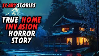 True Home Invasion Horror Story | True Scary Stories | Stories For Sleep