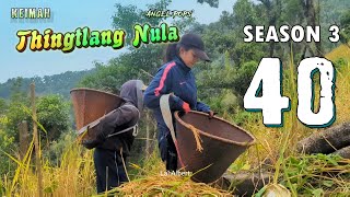 Keimah Thingtlang Nula S3 - (Epi 40)