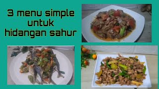 3 menu simple untuk hidangan sahur‼️