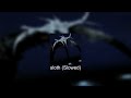 sloth (Slowed) - slxughter