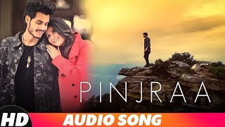 Pinjra (Full Audio) | Gurnazar | Jaani | B Praak | Tru Makers | Latest Punjabi Songs 2018