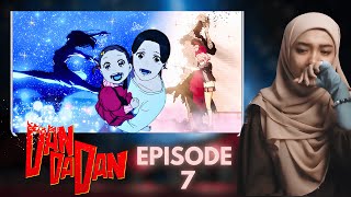 To A Kinder World | Dan Da Dan Episode 7 reaction | ダンダダン