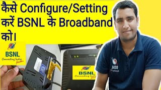 How to configure BSNL Broadband | BSNL Broadband Setup | BSNL Broadband | Tech Raghavendra