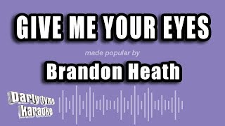 Brandon Heath - Give Me Your Eyes (Karaoke Version)