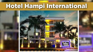 Ep02- Hampi | Hotel Hampi International | Hampi Tourism | World Heritage Site | Hampi Hotels