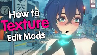 How To Texture Edit Zzz Mods