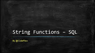 28. String Functions - SQL - @CodeFlew