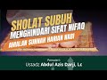 [Live] SHOLAT SUBUH MENGHINDARI SIFAT NIFAQ - USTADZ ABDUL AZIS DARJI, Lc