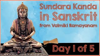 SundaraKanda - Day 1 of 5 - Sargas(1 to 15) - from Valmiki Ramayanam in Sanskrit