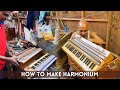 How to make Harmonium at factory by talented hands | How is wooden harmonium Made