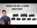 Should You Buy A Canon MegaTank Printer? [MUST WATCH]