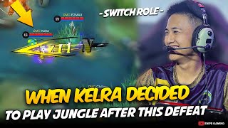 WHEN KELRA DECIDED TO PLAY JUNGLE after THIS DEFEAT . . . 🤯