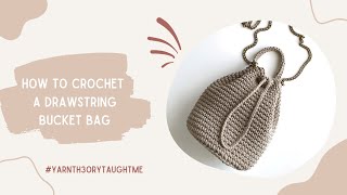 DIY Drawstring Bucket Bag  | Crochet Tutorial