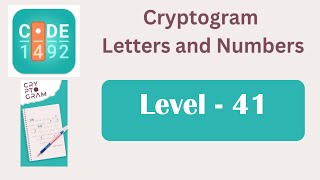 Cryptogram Level 41 | Cryptogram Letters and Numbers Answers
