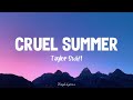 TAYLOR SWIFT - CRUEL SUMMER [Lirik+Terjemahan]