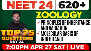 NEET 2024- Zoology | Principles of Inheritance \u0026 Variation, Molecular Basis of Inheritance | Eduport