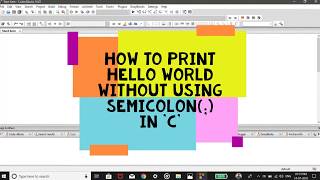 Print without using Semicolon in C++ Hello World Program