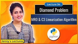 Diamond Problem in Inheritance | MRO in Python | C3 Linearization Algorithm Python Programming#lec94