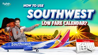 How to Use Southwest Low Fare Calendar?| #southwest #travel #travelvlog #information