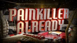 Painkiller Already 119 w/ WhiteBoy7thst and KPopp