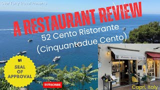 52 Centro (Cinquantadue Cento Capri) Restaurant Review in Capri, Italy!