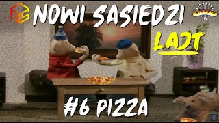 Nowi Sąsiedzi Lajt - Pizza