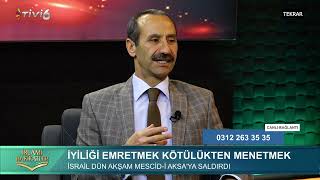 İSLAMİHAKİKATLER  / İYLİĞİ  EMRETMEK , KÖTÜLÜKTEN  MENETMEK / MUHAMMET OCAKOĞLU