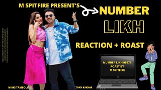 NUMBER LIKH SONG (Reaction + Roast) | Tony Kakkar Roast in Hindi BY M SPITFIRE