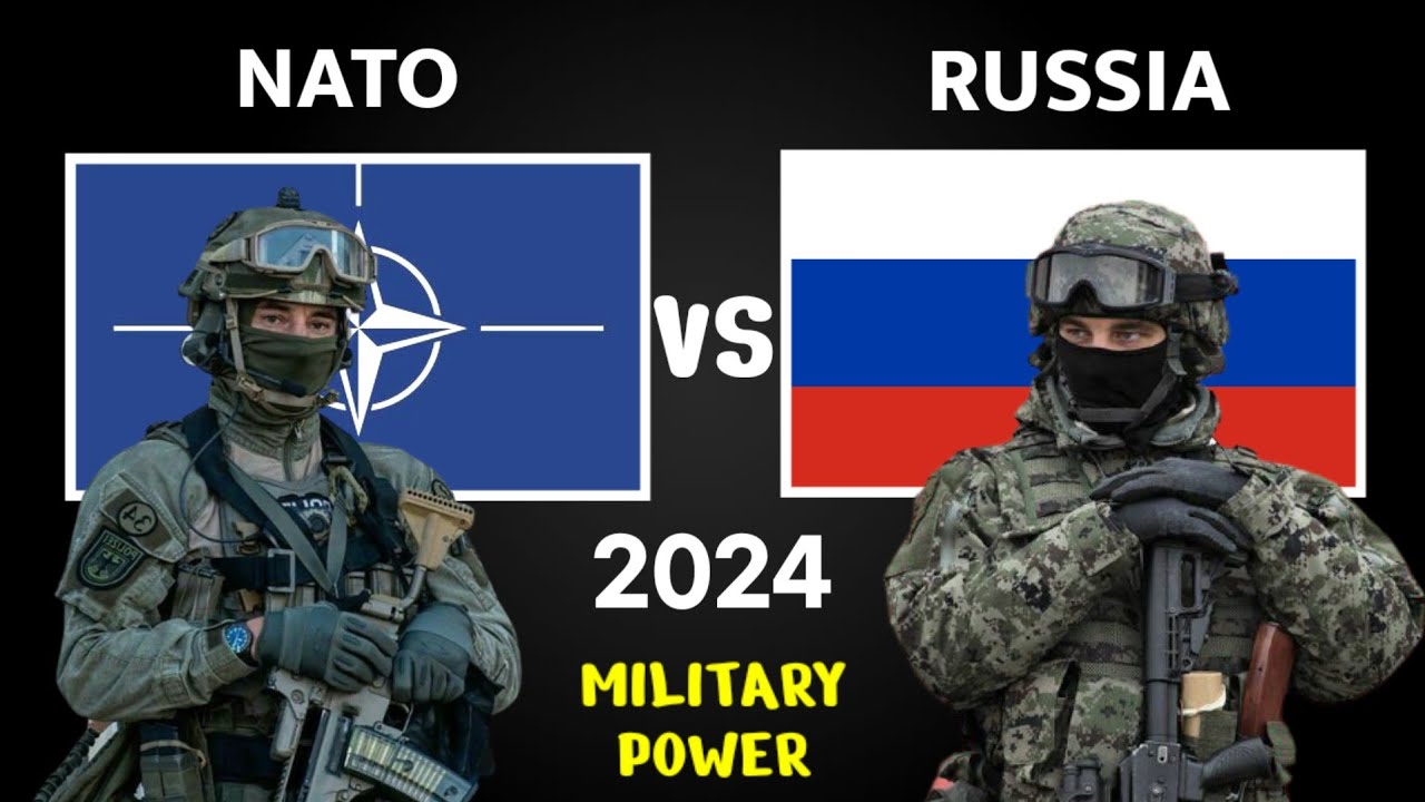 NATO Vs Russia Military Power Comparison 2024 | Russia Vs NATO Military ...