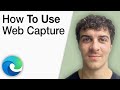 How to Use Web Capture in Microsoft Edge Tutorial [2025 Full Guide]