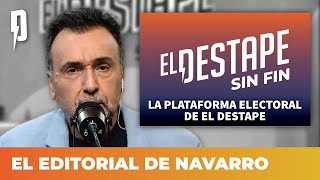 La Plataforma Electoral de El Destape | Roberto Navarro